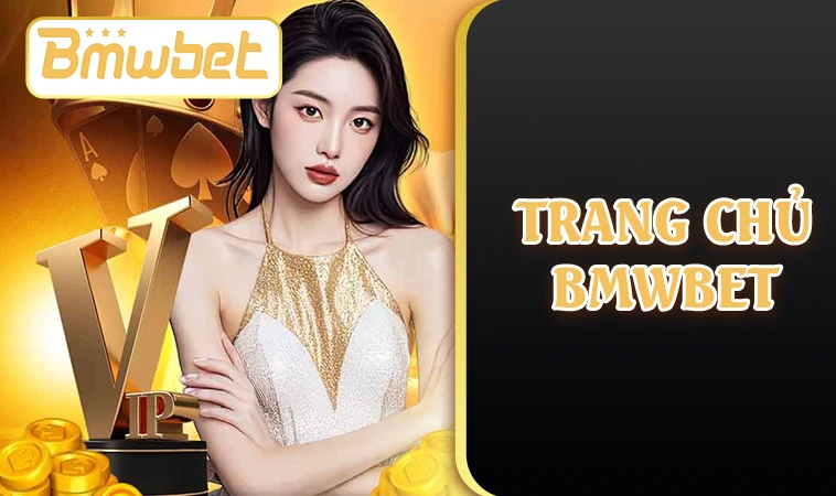 BMWBet - Trang Chủ BMW Bet - Nhà Cái Uy Tín Số 1 Cho Dân Chơi